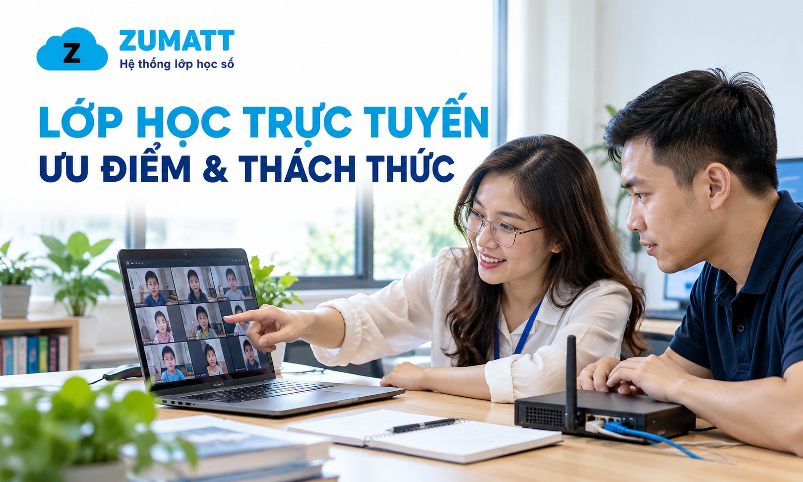 Ưu điểm và thách thức khi vận hành lớp học trực tuyến