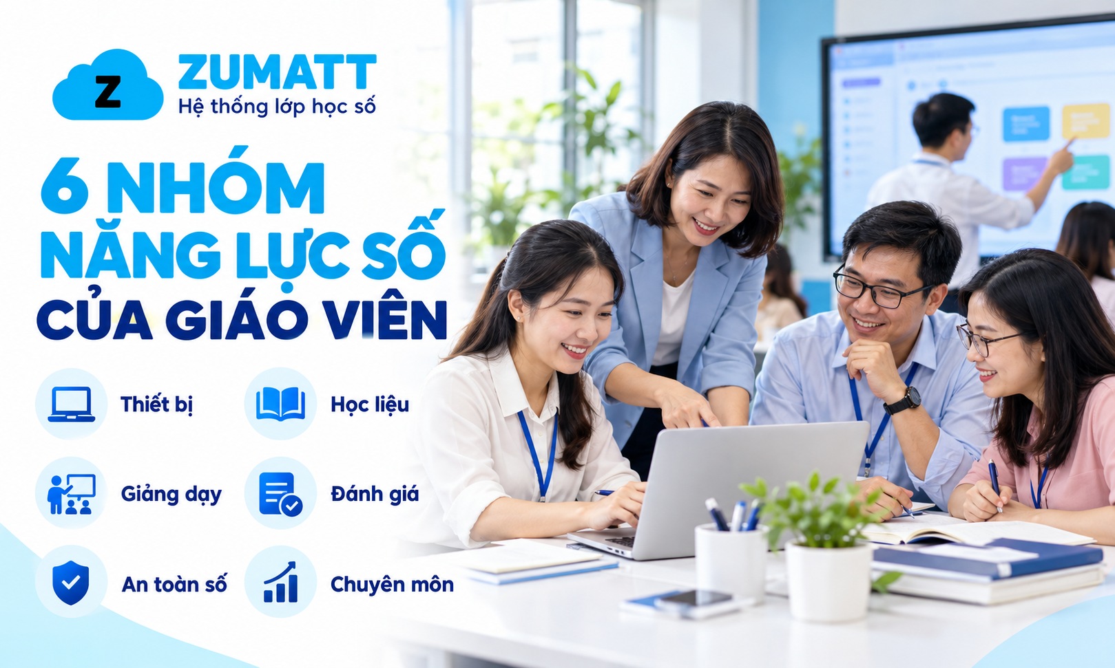 Khung năng lực số của giáo viên gồm những tiêu chuẩn cốt lõi nào?